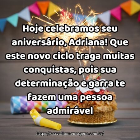 Hoje celebramos seu aniversário, Adriana! Que este novo ciclo traga muitas conquistas, pois sua determinação e garra te fazem uma pessoa admirável. Hoje celebramos seu aniversário, Adriana! Que este novo ciclo traga muitas conquistas, pois sua determinação e garra te fazem uma pessoa admirável.