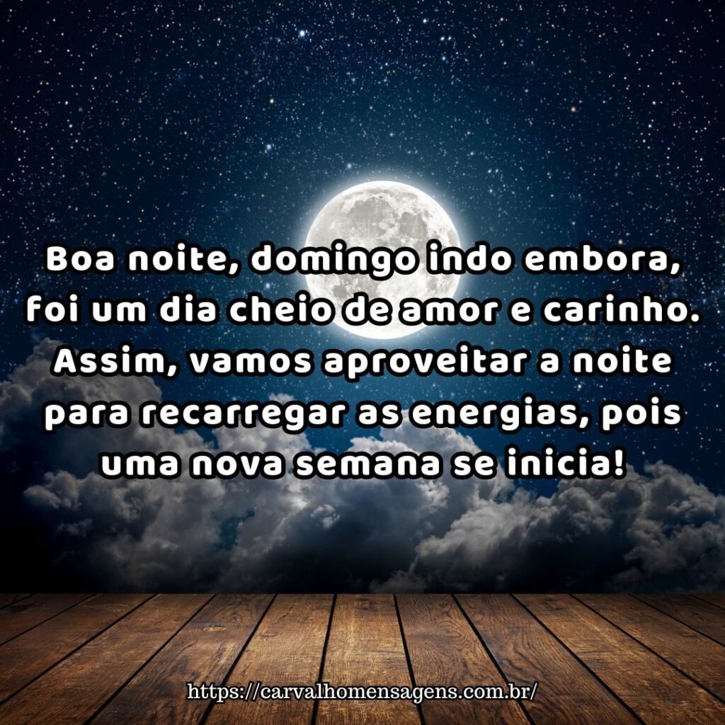 Mensagens de boa noite domingo indo embora