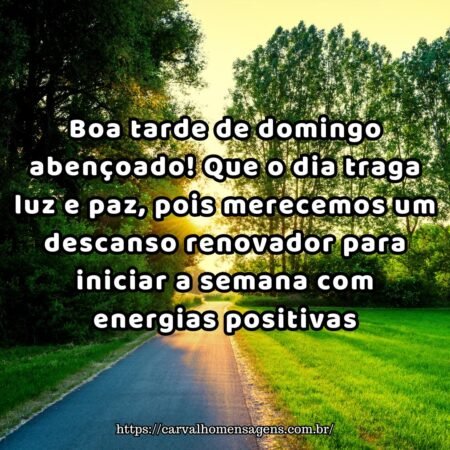 Boa tarde de domingo abençoado! Que o dia traga luz e paz, pois merecemos um descanso renovador para iniciar a semana com energias positivas. Boa tarde de domingo abençoado! Que o dia traga luz e paz, pois merecemos um descanso renovador para iniciar a semana com energias positivas.