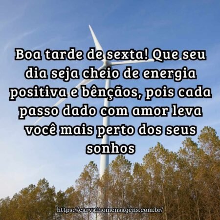 Boa tarde de sexta! Que seu dia seja cheio de energia positiva e bênçãos, pois cada passo dado com amor leva você mais perto dos seus sonhos. Boa tarde de sexta! Que seu dia seja cheio de energia positiva e bênçãos, pois cada passo dado com amor leva você mais perto dos seus sonhos.