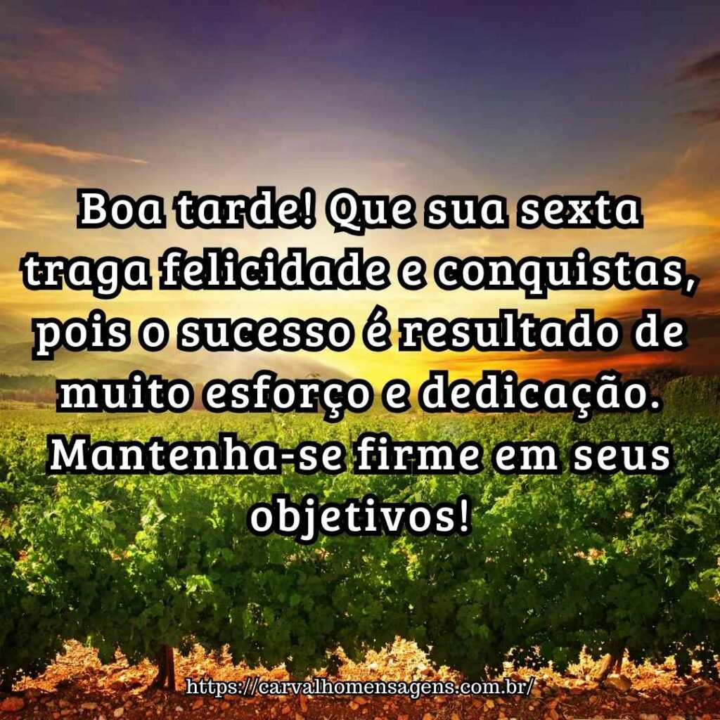 Mensagens de boa tarde sexta feira abençoada