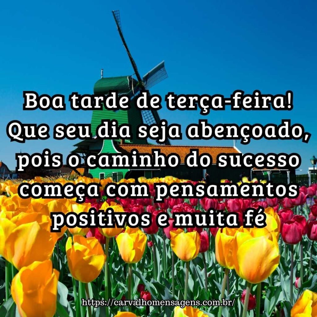 Mensagens de boa tarde terça feira abençoada