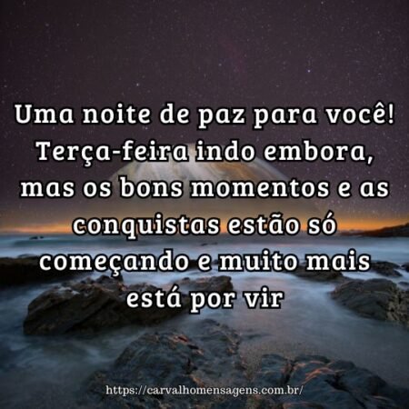 Uma noite de paz para você! Terça-feira indo embora, mas os bons momentos e as conquistas estão só começando e muito mais está por vir. Uma noite de paz para você! Terça-feira indo embora, mas os bons momentos e as conquistas estão só começando e muito mais está por vir.