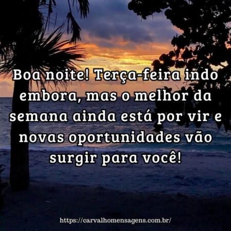 Boa noite! Terça-feira indo embora, mas o melhor da semana ainda está por vir e novas oportunidades vão surgir para você! Boa noite! Terça-feira indo embora, mas o melhor da semana ainda está por vir e novas oportunidades vão surgir para você!