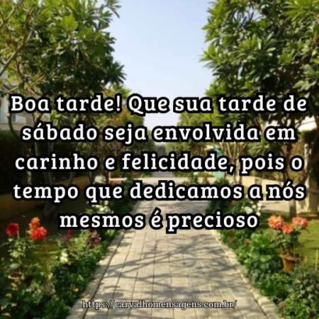 Boa tarde! Que sua tarde de sábado seja envolvida em carinho e felicidade, pois o tempo que dedicamos a nós mesmos é precioso. Boa tarde! Que sua tarde de sábado seja envolvida em carinho e felicidade, pois o tempo que dedicamos a nós mesmos é precioso.