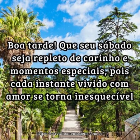 Boa tarde! Que seu sábado seja repleto de carinho e momentos especiais, pois cada instante vivido com amor se torna inesquecível. Boa tarde! Que seu sábado seja repleto de carinho e momentos especiais, pois cada instante vivido com amor se torna inesquecível.