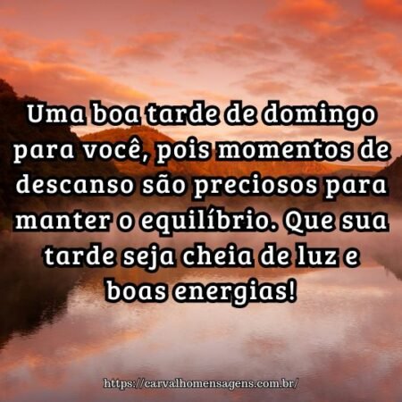 Uma boa tarde de domingo para você, pois momentos de descanso são preciosos para manter o equilíbrio. Que sua tarde seja cheia de luz e boas energias! Uma boa tarde de domingo para você, pois momentos de descanso são preciosos para manter o equilíbrio. Que sua tarde seja cheia de luz e boas energias!