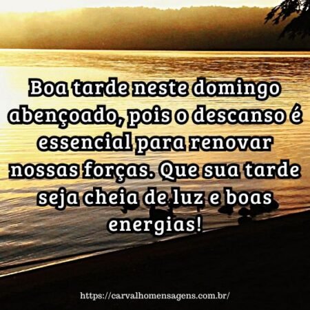Boa tarde neste domingo abençoado, pois o descanso é essencial para renovar nossas forças. Que sua tarde seja cheia de luz e boas energias! Boa tarde neste domingo abençoado, pois o descanso é essencial para renovar nossas forças. Que sua tarde seja cheia de luz e boas energias!