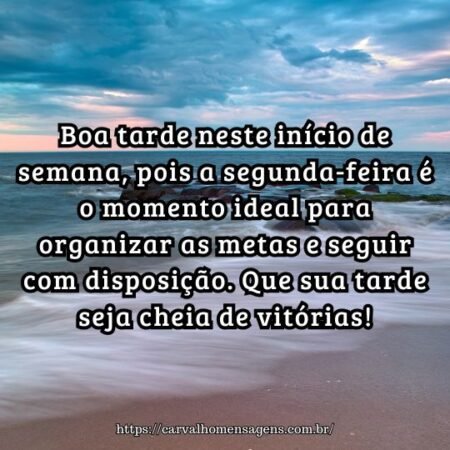 Boa tarde neste início de semana, pois a segunda-feira é o momento ideal para organizar as metas e seguir com disposição. Que sua tarde seja cheia de vitórias! Boa tarde neste início de semana, pois a segunda-feira é o momento ideal para organizar as metas e seguir com disposição. Que sua tarde seja cheia de vitórias!