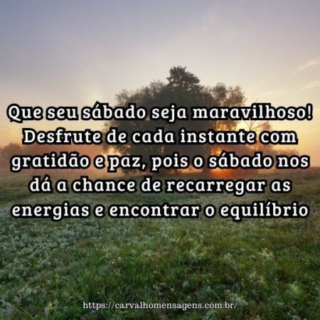 Que seu sábado seja maravilhoso! Desfrute de cada instante com gratidão e paz, pois o sábado nos dá a chance de recarregar as energias e encontrar o equilíbrio. Que seu sábado seja maravilhoso! Desfrute de cada instante com gratidão e paz, pois o sábado nos dá a chance de recarregar as energias e encontrar o equilíbrio.