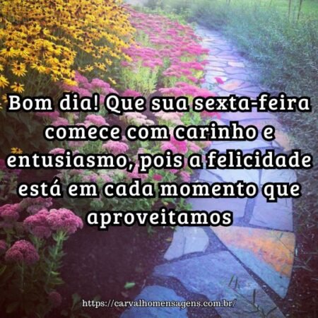 Bom dia! Que sua sexta-feira comece com carinho e entusiasmo, pois a felicidade está em cada momento que aproveitamos. Bom dia! Que sua sexta-feira comece com carinho e entusiasmo, pois a felicidade está em cada momento que aproveitamos.