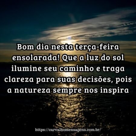 Bom dia nesta terça-feira ensolarada! Que a luz do sol ilumine seu caminho e traga clareza para suas decisões, pois a natureza sempre nos inspira. Bom dia nesta terça-feira ensolarada! Que a luz do sol ilumine seu caminho e traga clareza para suas decisões, pois a natureza sempre nos inspira.