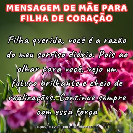 Filha querida, você é a razão do meu sorriso diário. Pois ao olhar para você, vejo um futuro brilhante e cheio de realizações. Continue sempre com essa força. Filha querida, você é a razão do meu sorriso diário. Pois ao olhar para você, vejo um futuro brilhante e cheio de realizações. Continue sempre com essa força.