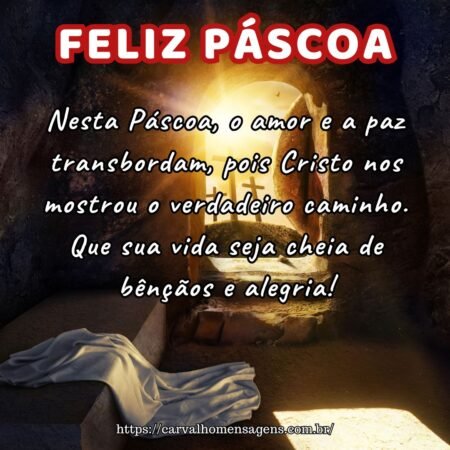 Nesta Páscoa, o amor e a paz transbordam, pois Cristo nos mostrou o verdadeiro caminho. Que sua vida seja cheia de bênçãos e alegria! Nesta Páscoa, o amor e a paz transbordam, pois Cristo nos mostrou o verdadeiro caminho. Que sua vida seja cheia de bênçãos e alegria!
