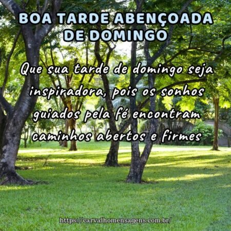 Que sua tarde de domingo seja inspiradora, pois os sonhos guiados pela fé encontram caminhos abertos e firmes. Que sua tarde de domingo seja inspiradora, pois os sonhos guiados pela fé encontram caminhos abertos e firmes.