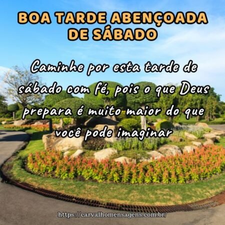 Caminhe por esta tarde de sábado com fé, pois o que Deus prepara é muito maior do que você pode imaginar. Caminhe por esta tarde de sábado com fé, pois o que Deus prepara é muito maior do que você pode imaginar.