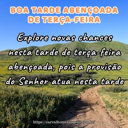Explore novas chances nesta tarde de terça-feira abençoada, pois a provisão do Senhor atua nesta tarde. Explore novas chances nesta tarde de terça-feira abençoada, pois a provisão do Senhor atua nesta tarde.