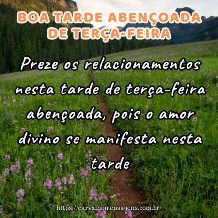 Preze os relacionamentos nesta tarde de terça-feira abençoada, pois o amor divino se manifesta nesta tarde. Preze os relacionamentos nesta tarde de terça-feira abençoada, pois o amor divino se manifesta nesta tarde.