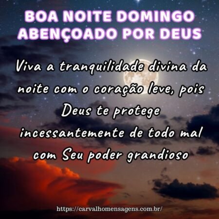 Viva a tranquilidade divina da noite com o coração leve, pois Deus te protege incessantemente de todo mal com Seu poder grandioso. Viva a tranquilidade divina da noite com o coração leve, pois Deus te protege incessantemente de todo mal com Seu poder grandioso.
