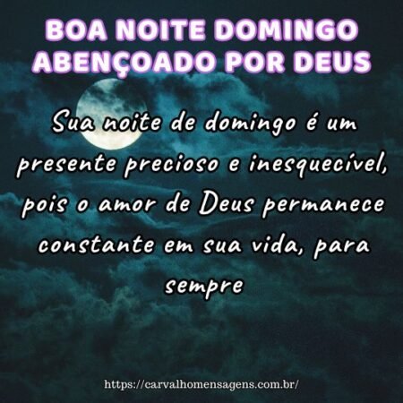 Sua noite de domingo é um presente precioso e inesquecível, pois o amor de Deus permanece constante em sua vida, para sempre. Sua noite de domingo é um presente precioso e inesquecível, pois o amor de Deus permanece constante em sua vida, para sempre.