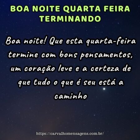 Boa noite! Que esta quarta-feira termine com bons pensamentos, um coração leve e a certeza de que tudo o que é seu está a caminho. Boa noite! Que esta quarta-feira termine com bons pensamentos, um coração leve e a certeza de que tudo o que é seu está a caminho.