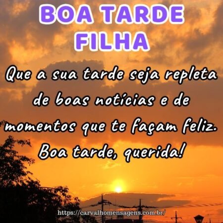 Que a sua tarde seja repleta de boas notícias e de momentos que te façam feliz. Boa tarde, querida! Que a sua tarde seja repleta de boas notícias e de momentos que te façam feliz. Boa tarde, querida!