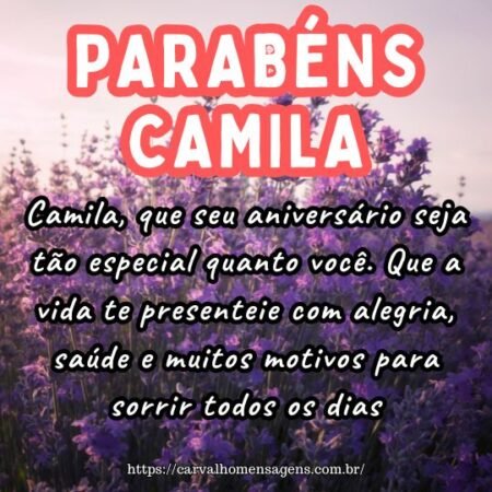 Camila, que seu aniversário seja tão especial quanto você. Que a vida te presenteie com alegria, saúde e muitos motivos para sorrir todos os dias. Camila, que seu aniversário seja tão especial quanto você. Que a vida te presenteie com alegria, saúde e muitos motivos para sorrir todos os dias.