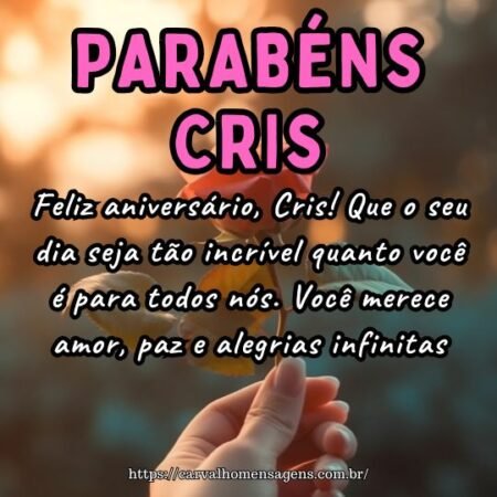 Feliz aniversário, Cris! Que o seu dia seja tão incrível quanto você é para todos nós. Você merece amor, paz e alegrias infinitas. Feliz aniversário, Cris! Que o seu dia seja tão incrível quanto você é para todos nós. Você merece amor, paz e alegrias infinitas.