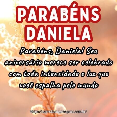 Parabéns, Daniela! Seu aniversário merece ser celebrado com toda intensidade e luz que você espalha pelo mundo. Parabéns, Daniela! Seu aniversário merece ser celebrado com toda intensidade e luz que você espalha pelo mundo.
