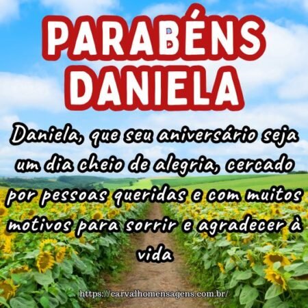 Daniela, que seu aniversário seja um dia cheio de alegria, cercado por pessoas queridas e com muitos motivos para sorrir e agradecer à vida. Daniela, que seu aniversário seja um dia cheio de alegria, cercado por pessoas queridas e com muitos motivos para sorrir e agradecer à vida.