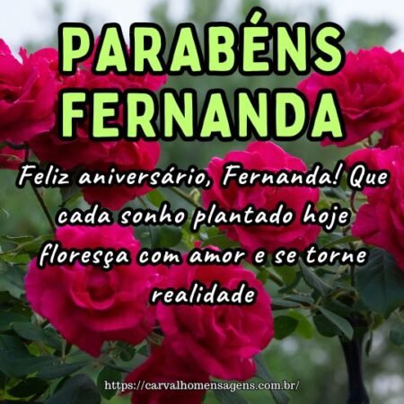 Feliz aniversário, Fernanda! Que cada sonho plantado hoje floresça com amor e se torne realidade. Feliz aniversário, Fernanda! Que cada sonho plantado hoje floresça com amor e se torne realidade.