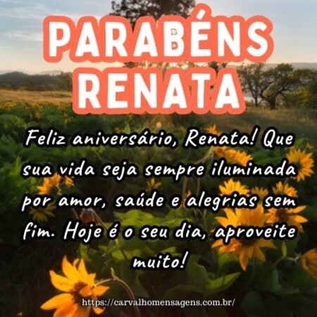 Feliz aniversário, Renata! Que sua vida seja sempre iluminada por amor, saúde e alegrias sem fim. Hoje é o seu dia, aproveite muito! Feliz aniversário, Renata! Que sua vida seja sempre iluminada por amor, saúde e alegrias sem fim. Hoje é o seu dia, aproveite muito!