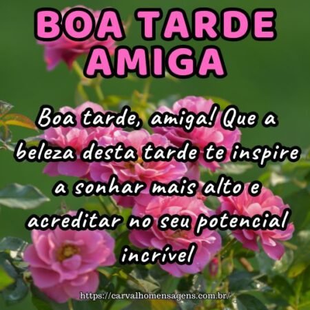 Boa tarde, amiga! Que a beleza desta tarde te inspire a sonhar mais alto e acreditar no seu potencial incrível. Boa tarde, amiga! Que a beleza desta tarde te inspire a sonhar mais alto e acreditar no seu potencial incrível.
