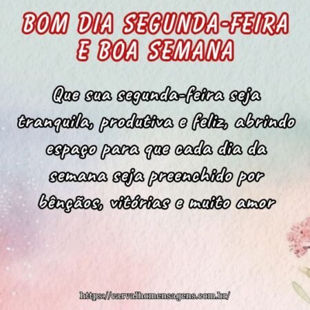Que sua segunda-feira seja tranquila, produtiva e feliz, abrindo espaço para que cada dia da semana seja preenchido por bênçãos, vitórias e muito amor. Que sua segunda-feira seja tranquila, produtiva e feliz, abrindo espaço para que cada dia da semana seja preenchido por bênçãos, vitórias e muito amor.