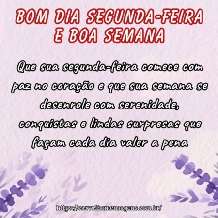 Que sua segunda-feira comece com paz no coração e que sua semana se desenrole com serenidade, conquistas e lindas surpresas que façam cada dia valer a pena. Que sua segunda-feira comece com paz no coração e que sua semana se desenrole com serenidade, conquistas e lindas surpresas que façam cada dia valer a pena.