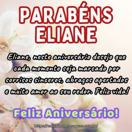 Eliane, neste aniversário desejo que cada momento seja marcado por sorrisos sinceros, abraços apertados e muito amor ao seu redor. Feliz vida! Eliane, neste aniversário desejo que cada momento seja marcado por sorrisos sinceros, abraços apertados e muito amor ao seu redor. Feliz vida!