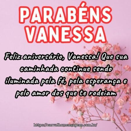 Feliz aniversário, Vanessa! Que sua caminhada continue sendo iluminada pela fé, pela esperança e pelo amor dos que te rodeiam. Feliz aniversário, Vanessa! Que sua caminhada continue sendo iluminada pela fé, pela esperança e pelo amor dos que te rodeiam.