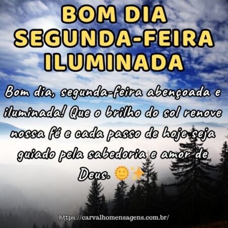 Bom dia, segunda-feira abençoada e iluminada! Que o brilho do sol renove nossa fé e cada passo de hoje seja guiado pela sabedoria e amor de Deus. 🌞✨ Bom dia, segunda-feira abençoada e iluminada! Que o brilho do sol renove nossa fé e cada passo de hoje seja guiado pela sabedoria e amor de Deus. 🌞✨