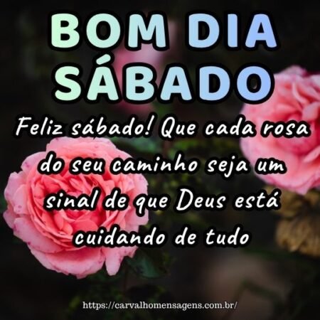 Feliz sábado! Que cada rosa do seu caminho seja um sinal de que Deus está cuidando de tudo. Feliz sábado! Que cada rosa do seu caminho seja um sinal de que Deus está cuidando de tudo.