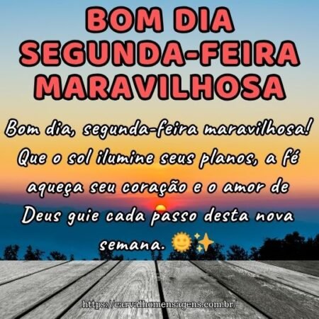 Bom dia, segunda-feira maravilhosa! Que o sol ilumine seus planos, a fé aqueça seu coração e o amor de Deus guie cada passo desta nova semana. 🌞✨ Bom dia, segunda-feira maravilhosa! Que o sol ilumine seus planos, a fé aqueça seu coração e o amor de Deus guie cada passo desta nova semana. 🌞✨