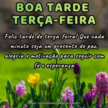 Feliz tarde de terça-feira! Que cada minuto seja um presente de paz, alegria e motivação para seguir com fé e esperança. Feliz tarde de terça-feira! Que cada minuto seja um presente de paz, alegria e motivação para seguir com fé e esperança.