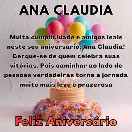Muita cumplicidade e amigos leais neste seu aniversário, Ana Claudia! Cerque-se de quem celebra suas vitórias. Pois caminhar ao lado de pessoas verdadeiras torna a jornada muito mais leve e prazerosa